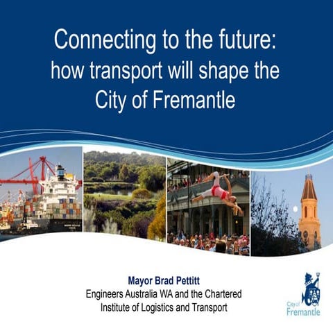 Connecting to the future: how transport will shape the City of Fremantle