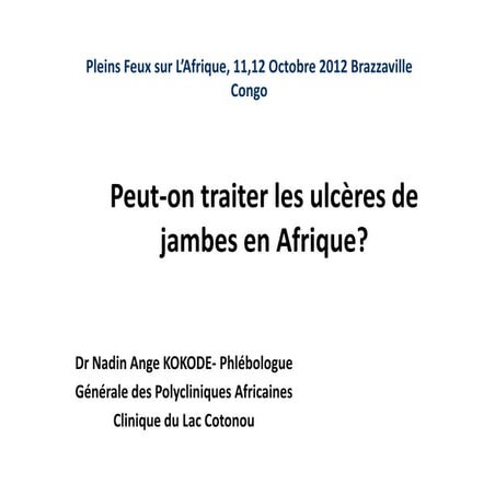 Peut on traiter les ulcères de jambes en afrique