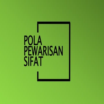 POLA PEWARISAN SIFAT 