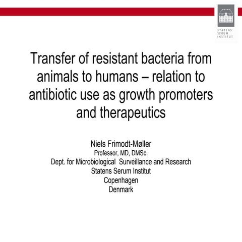 Transfer of resistant bacteria from animals to humans
