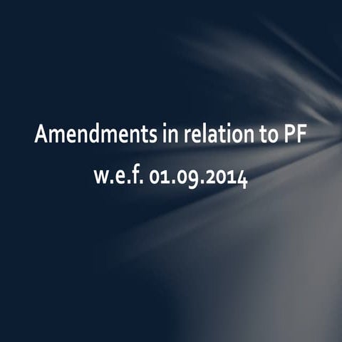 PF Amendments 2014