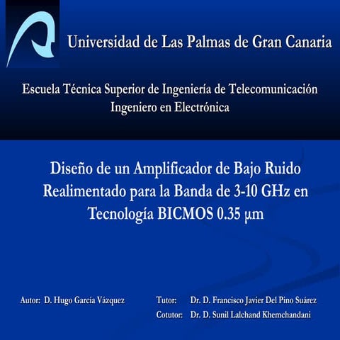 Diseño de un Amplificador de Bajo Ruido Realimentado para la Banda de 3-10 GH...