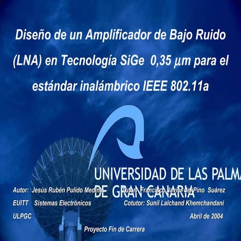 Diseño de un Amplificador de Bajo Ruido (LNA) en Tecnología SiGe 0,35 μm para...