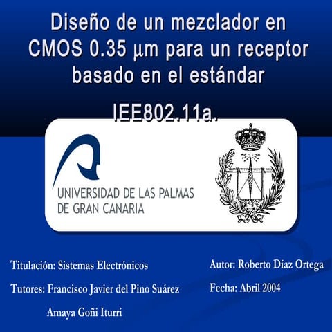 Diseño de un Mezclador en CMOS 0.35 µm para un Receptor Basado en el Estándar...