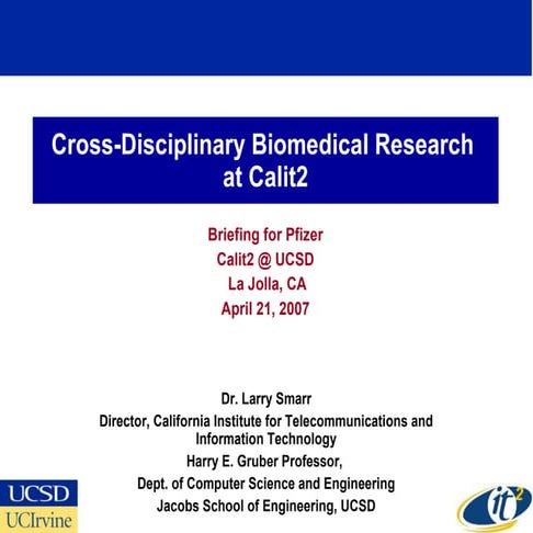 Cross-Disciplinary Biomedical Research at Calit2