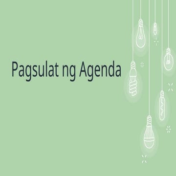 Pagsulat sa filipino sa piling larangan lesson 7- pagsulat ng agenda