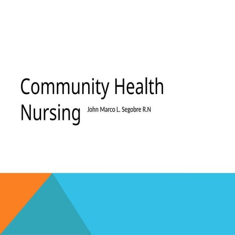 Community Health Nursing presentation notes