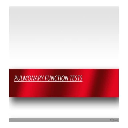 Pulmonary Function Testing Essentials for Students