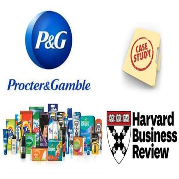 Procter & Gamble -Harvard Case Study