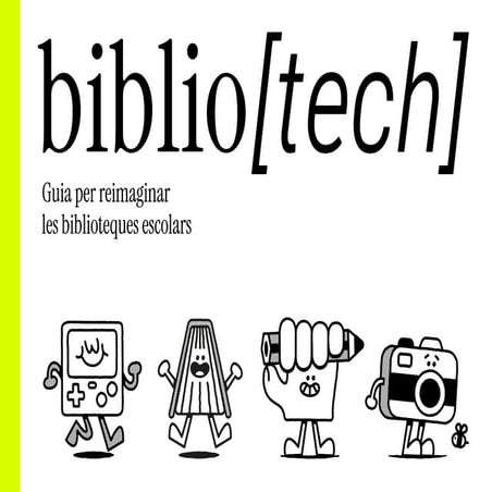 pg1-bibliotech_bibliotequesescolars_2024_2aedicio.pdf