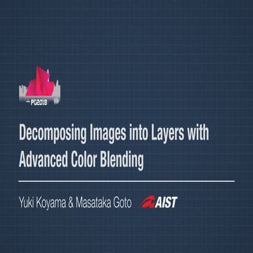 Decomposing Images into Layers with Advanced Color Blending [Pacific Graphics...