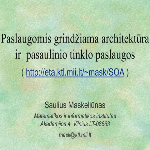 Paslaugomis grindžiama architektūra ir  pasaulinio tinklo paslaugos
