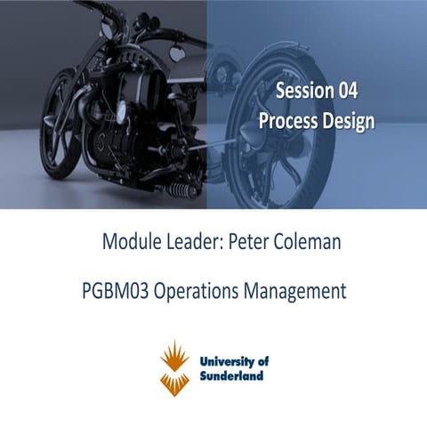 Pgbm03 MBA OPERATION MANAGEMENT session 04 process design