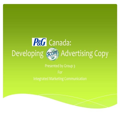P&G Canada : Developing Scope Advertising copy