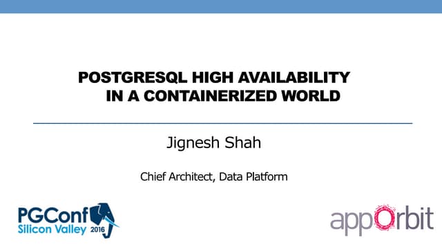 PostgreSQL High Availability in a C...