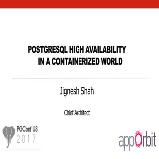 PostgreSQL High Availability in a C...