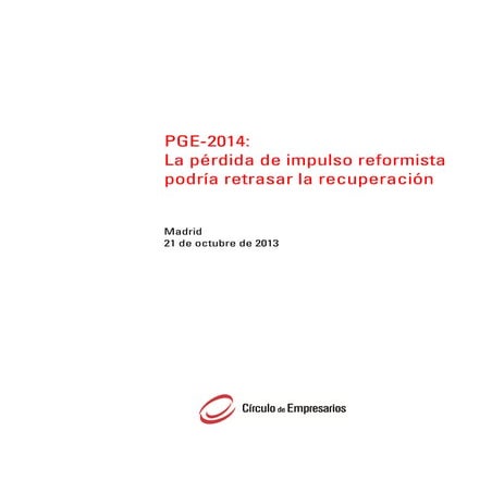 PGE-2014: La pérdida de impulso reformista podría retrasar la recuperación