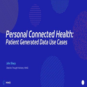 Personal Connected Health: Patient Generated Data Use Cases