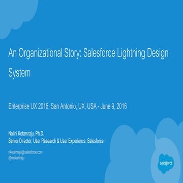 An Organizational Story: Salesforce Lightning Design (Nalini Kotamraju at Ent...