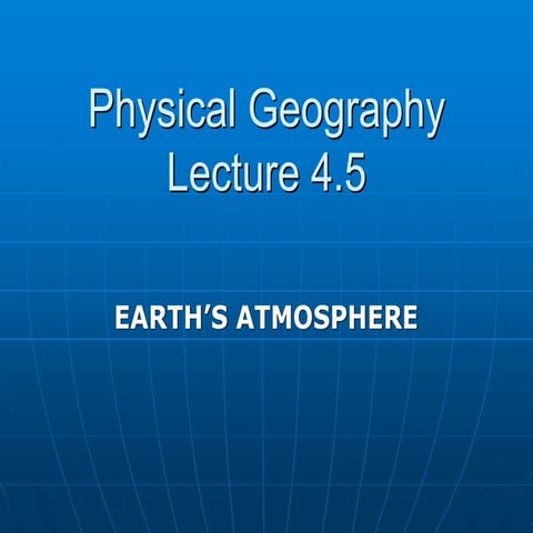 Physical Geography Lecture 04.5 - Earth's Atmosphere 101016