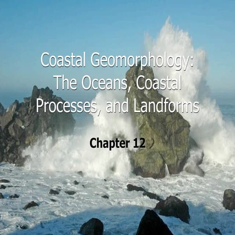 GEOG 100--Lecture 17--Coastal Geomorphology