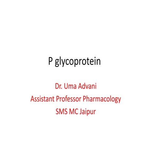 P- glycoproteins