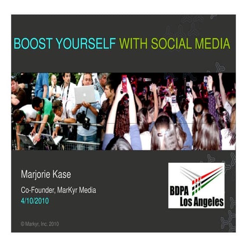 Boost Yourself With Social Media (by Marjorie Kase)