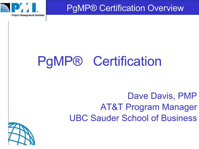 Pgmp Certification Overview PPT Pgmp Certification Overview PPT