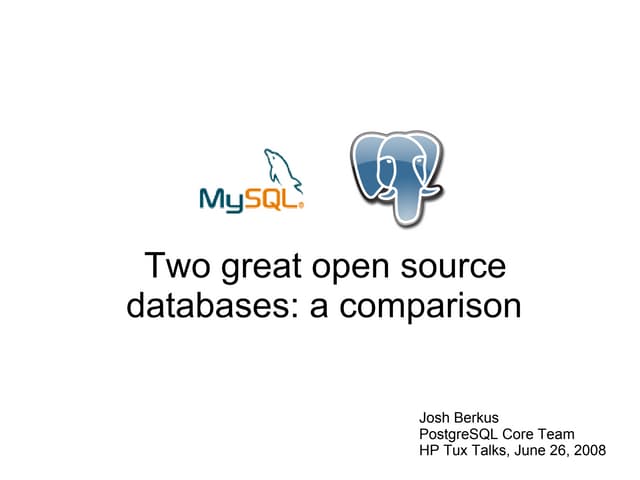 PostgreSQL and MySQL