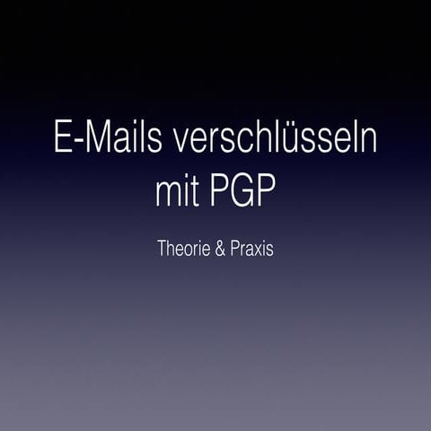 E-Mails verschlüsseln mit PGP / GPG