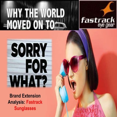 Fastrack Sunglasses: Brand Extension Analysis | PPTX