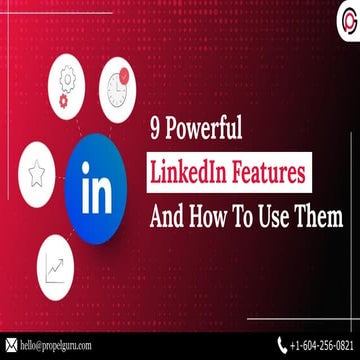 9 Powerful LinkedIn Features And How To Use Them