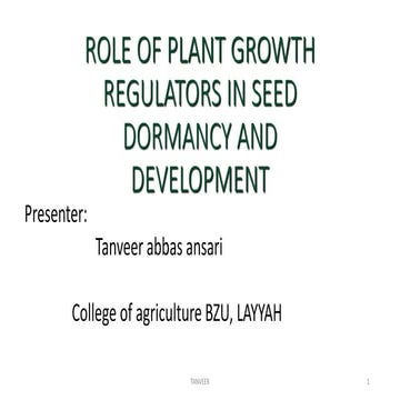 ROLE OF PGR's IN SEED DORMANCY AND DEVELOPMENT