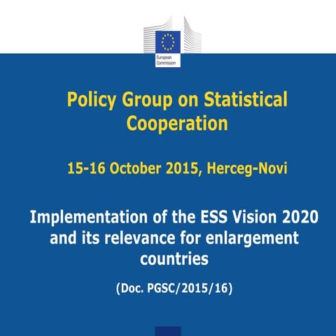 Pgsc 2015-16 implementation of the ess vision 2020 and its relevance for enla...