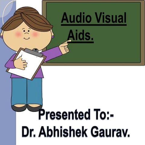 Audio visual aids