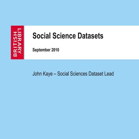 British Library Social Science National Postgraduate Training Day - Datasets ...