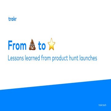 From zero to superstar: Lessons learned from product hunt launches