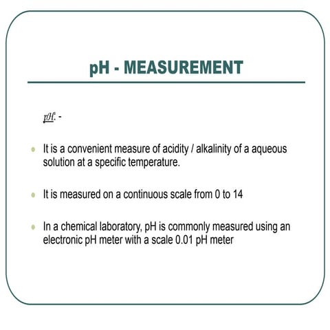 pH - MEASUREMENT .ppt