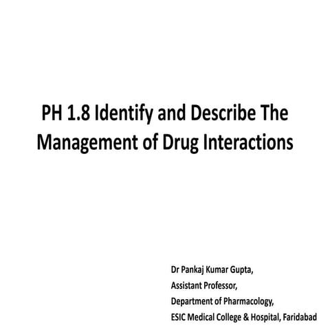 Identify and Describe The Management of Drug Interactions