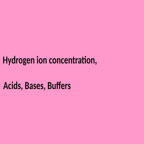 ph,acid,base,buffers acid base bals.pptx