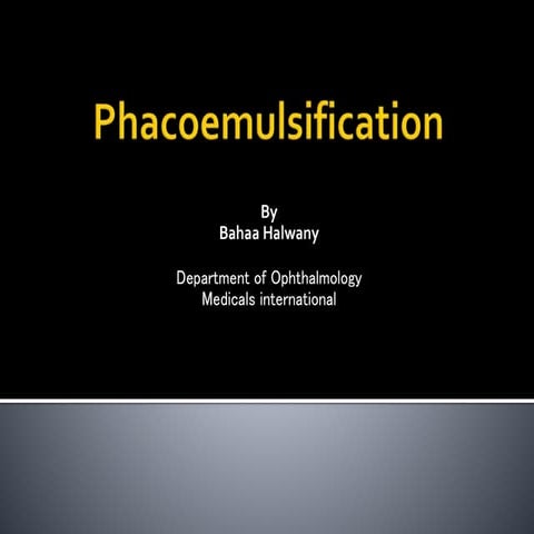 Phacoemulsification