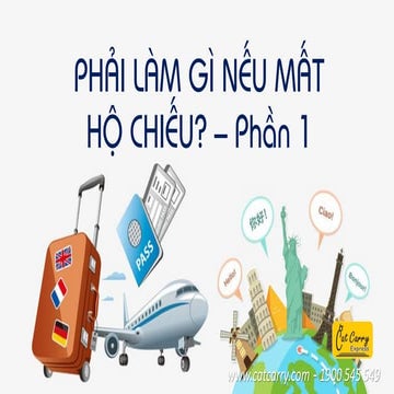 Phải làm gì nếu mất hộ chiếu? - Phần 1