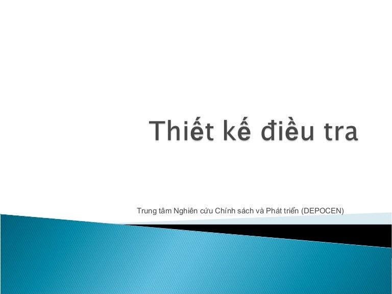 Phương pháp điều tra chọn mẫu. Bài giảng 1: Thiết kế điều tra
