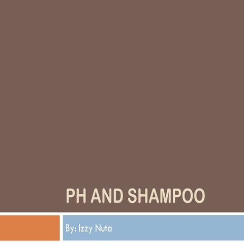 P h and shampoo