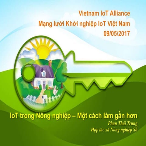 Phan Thái Trung - IoT trong Nông nghiệp 09 May 2017