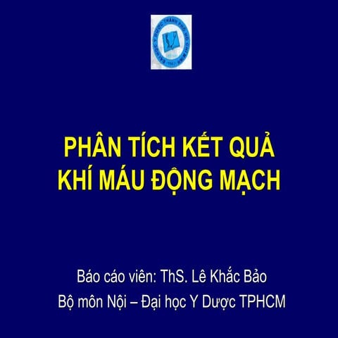PHÂN TÍCH KẾT QUẢ KHÍ MÁU ĐỘNG MẠCH