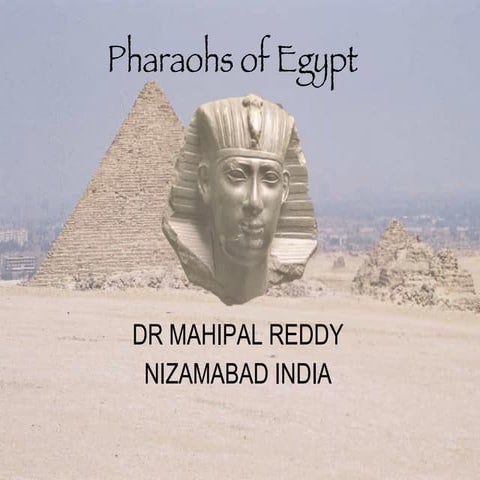 famous egypt pharoas by Dr Mahipal