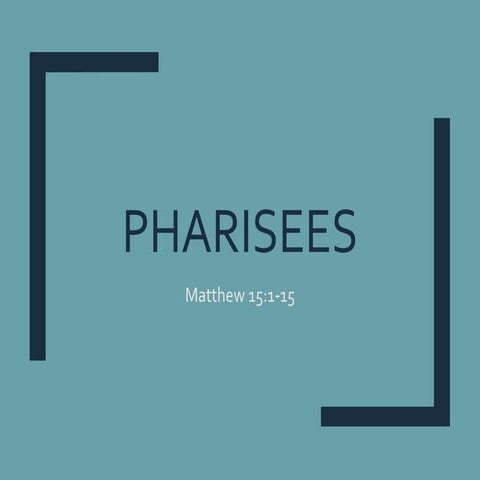 Pharisees