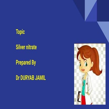 Silver nitrate by Dr Duryab Jamil 