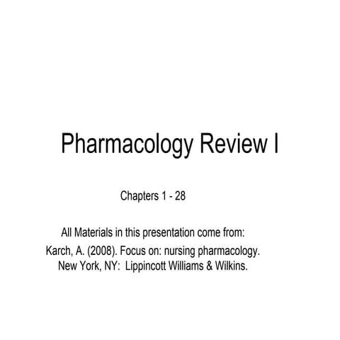 Pharmacology Review Chapter 1-28